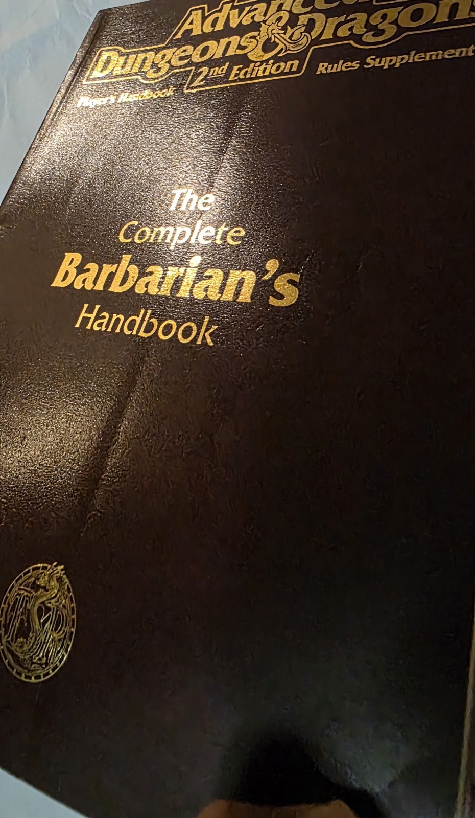 Complete Barbarian’s Handbook : Advanced Dungeons and Dragons Accessory by Rick