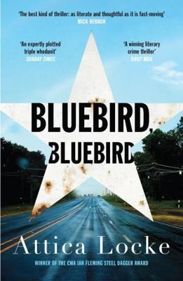Bluebird Bluebird by Attica Locke