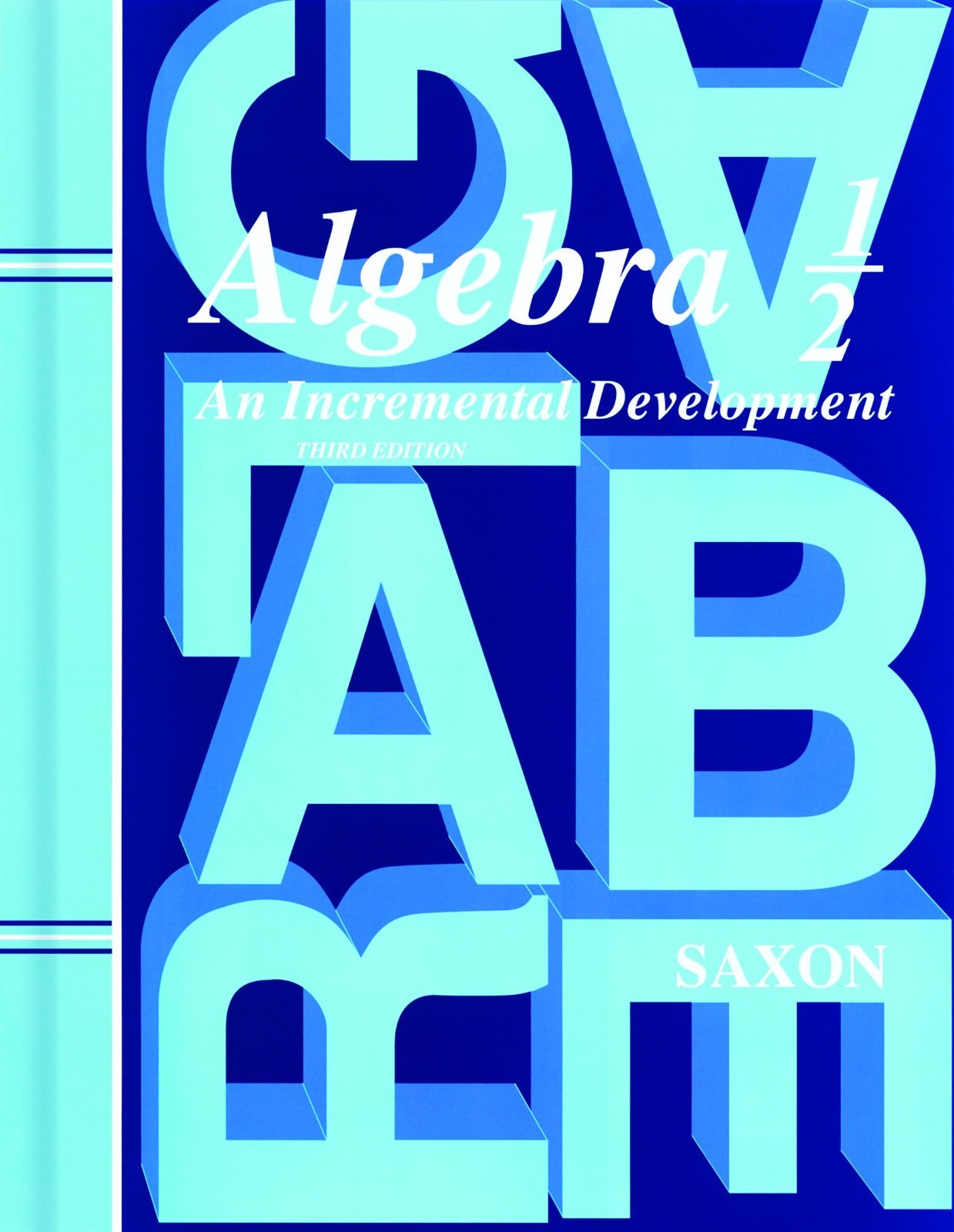 Saxon Algebra 1/2, 3rd Edition: Student Edition 2004 – Hardcover – NEW