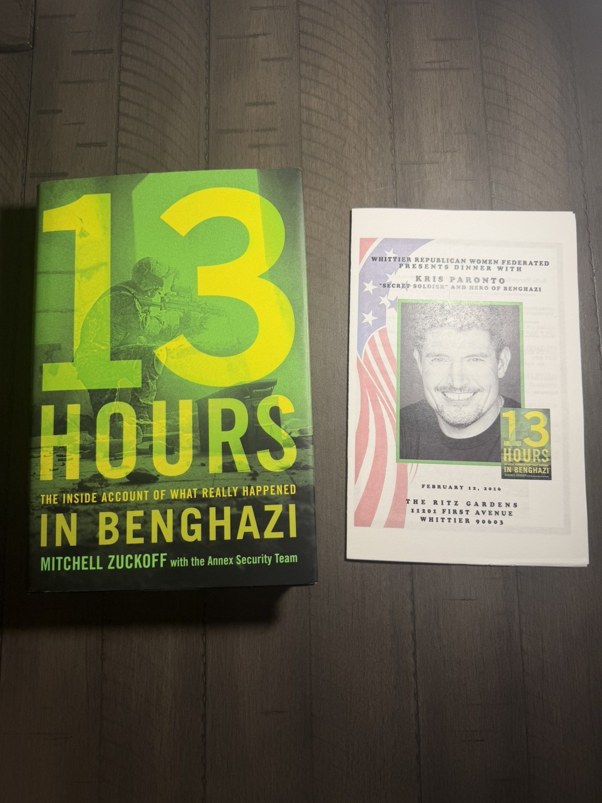 13 Hours in Benghazi by Mitchell Zuckoff SIGNED Kris „Tanto“ Paronto w/ Program!