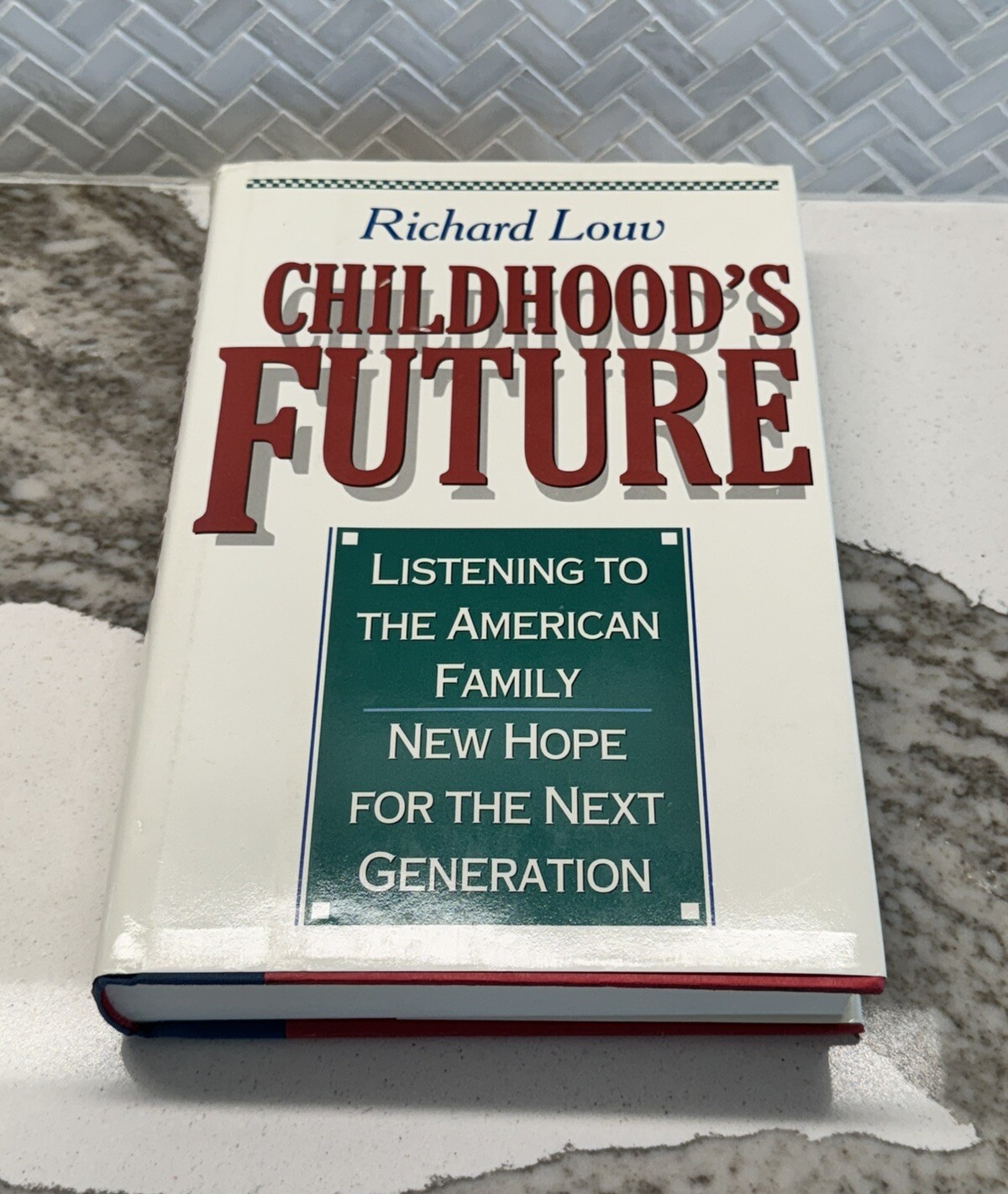 CHILDHOOD’S FUTURE By Richard Louv – Hardcover 1990 USA Boston New Hope For The