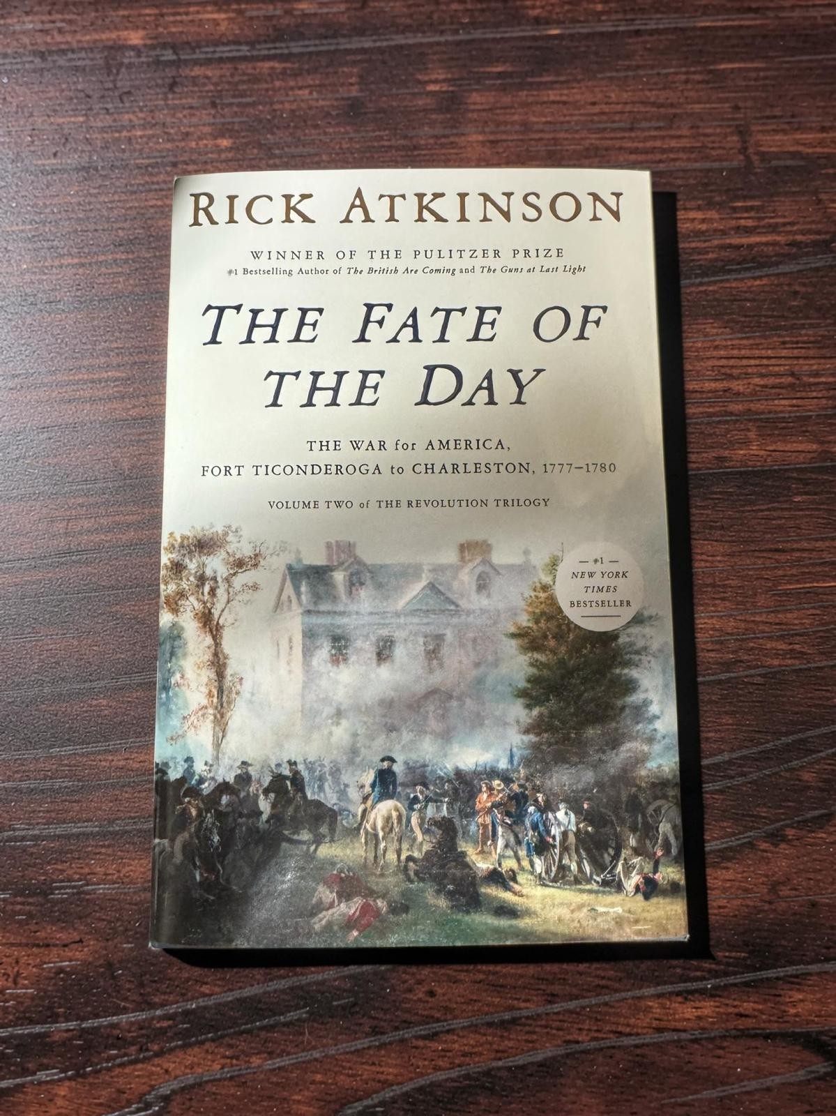The Fate of the Day: Rick Atkinson | Revolution Trilogy Vol. 2