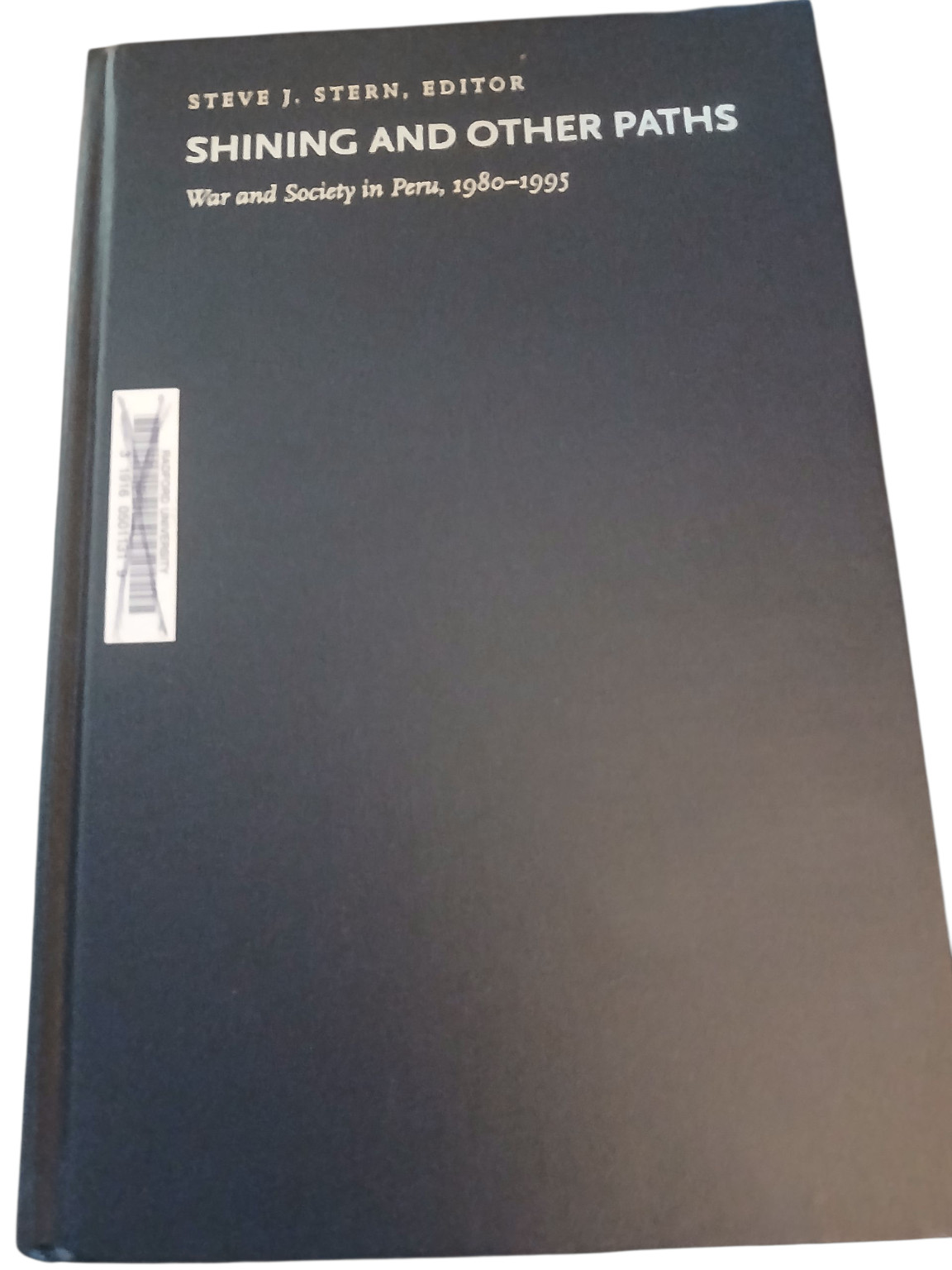 Shining and Other Paths Stern 1998 First Edition War Society Duke Univ Press