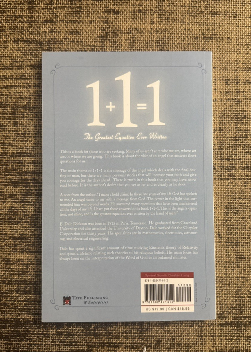 1 + 1 = 1 : The Greatest Equation Ever Written by E. Dale Dickson RARE *NEW*