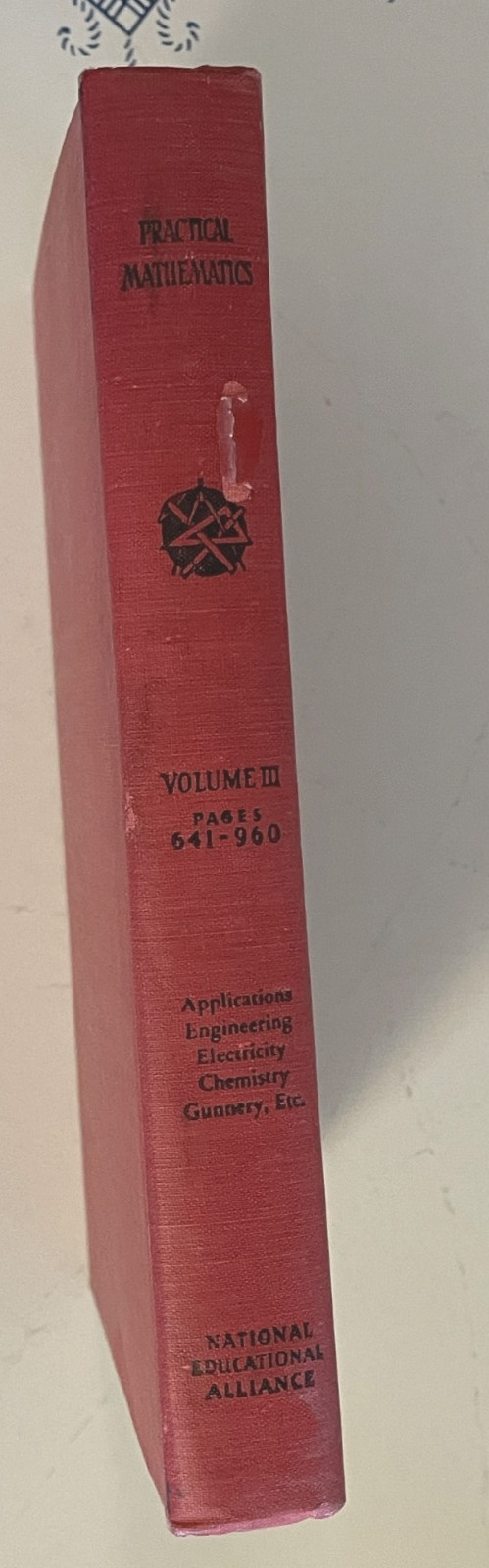 Vintage 1945 Practical Mathematics Vol 3 National Educational Alliance RARE Read