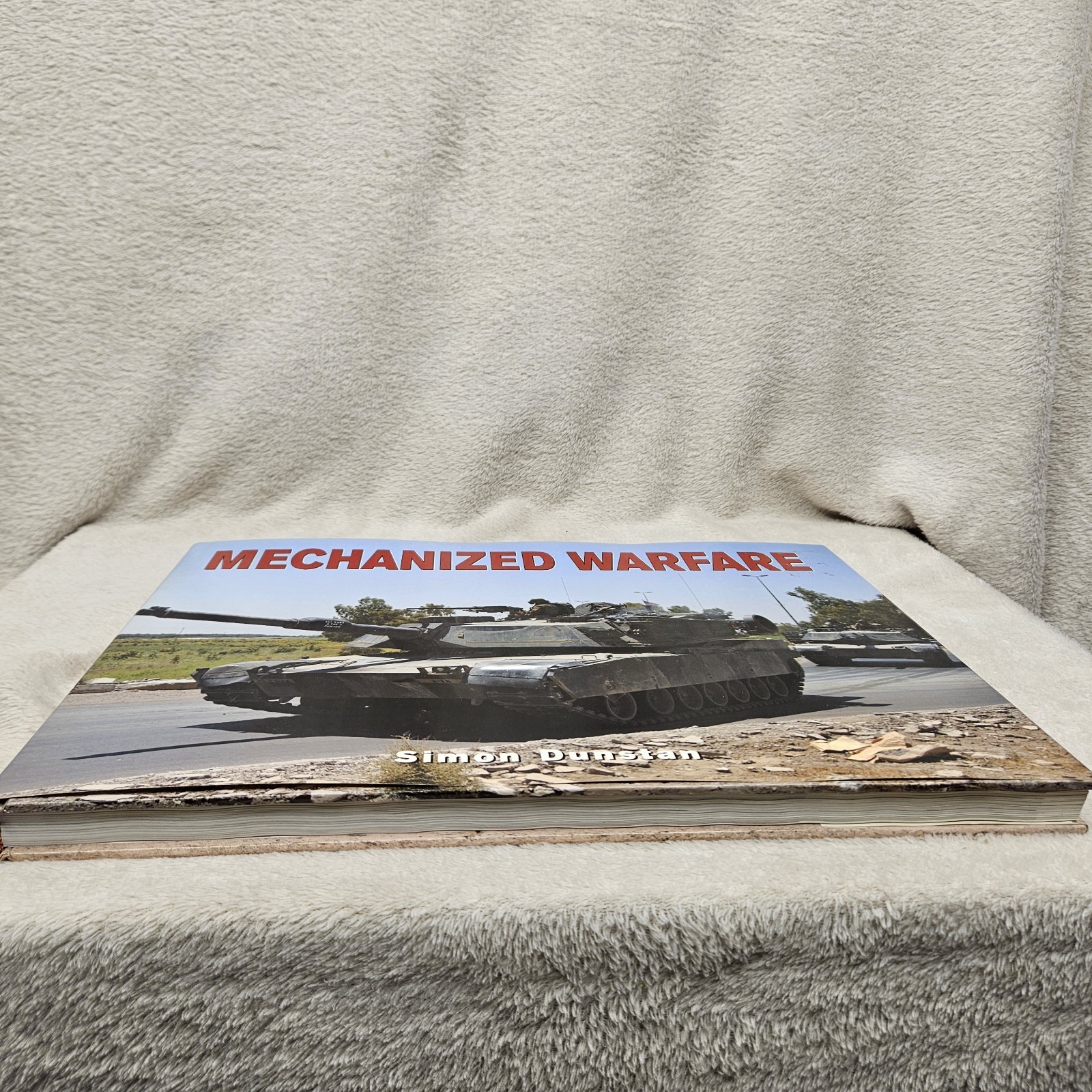 Mechanized Warfare By Simon Dunstan History Of WW1 Cars & Tanks Illustrated 2005
