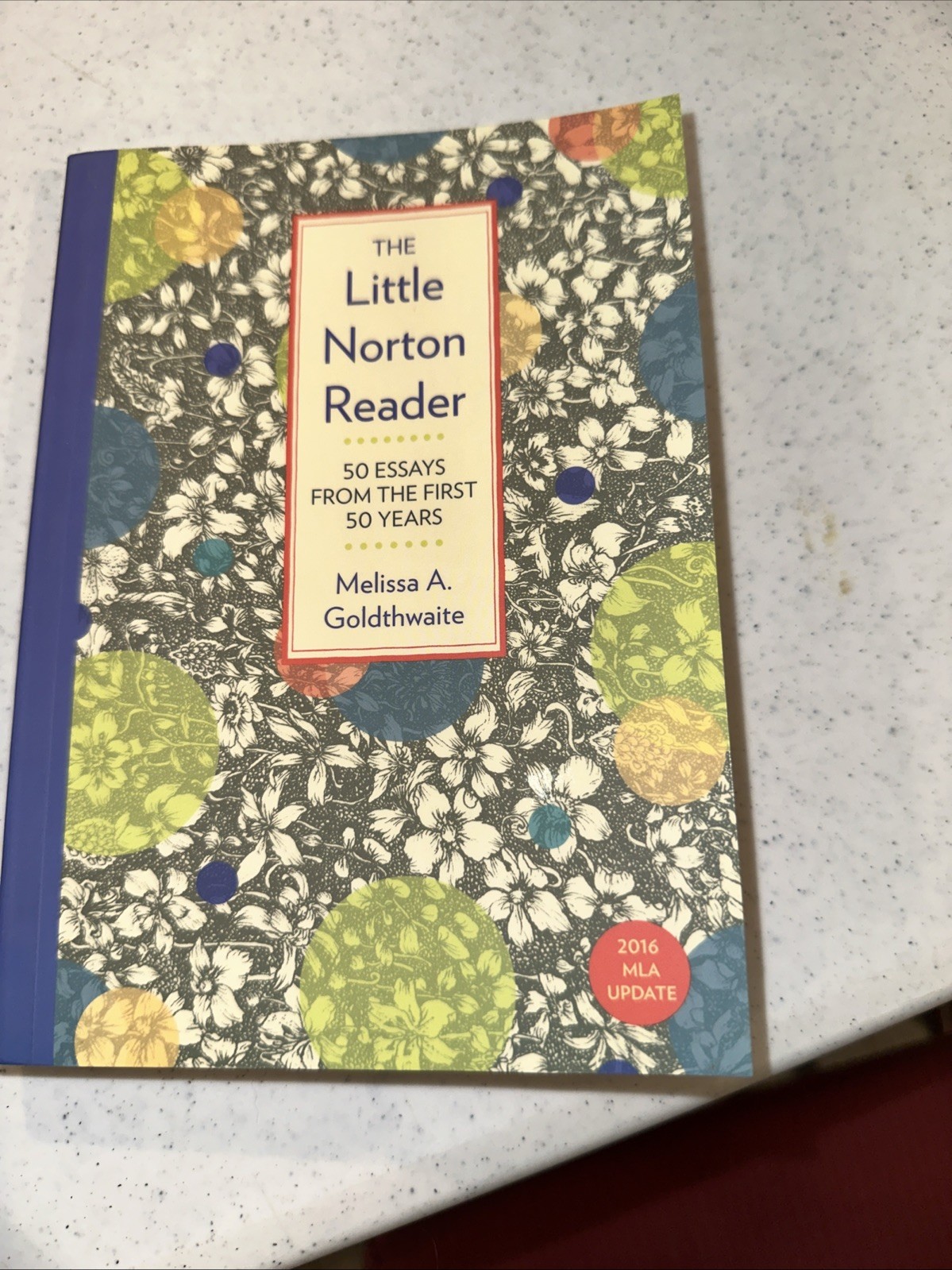 Little Norton Reader : 50 Essays from the First 50 Years, with 2016 MLA…