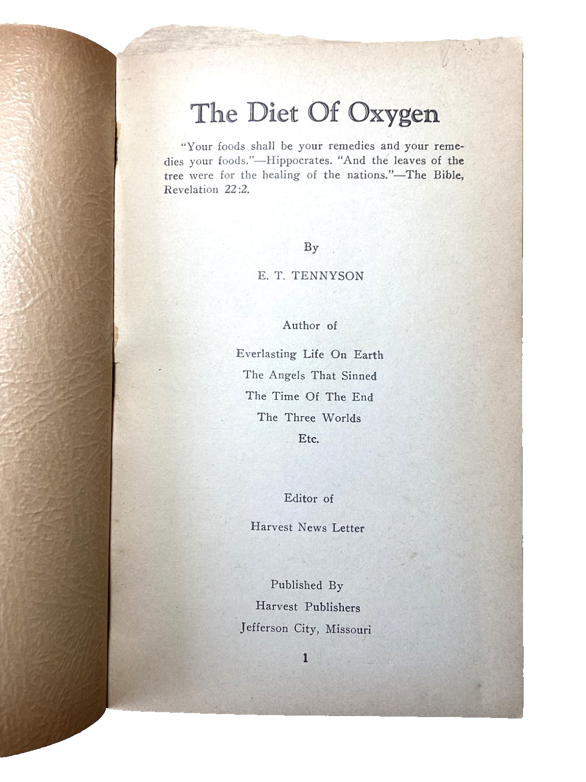 The Diet of Oxygen, E. T. Tennyson, A Harvest Publication, 1956, 110 pages