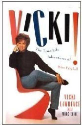 Vicki!: The True-Life Adventures of Miss Fireball – Hardcover – GOOD