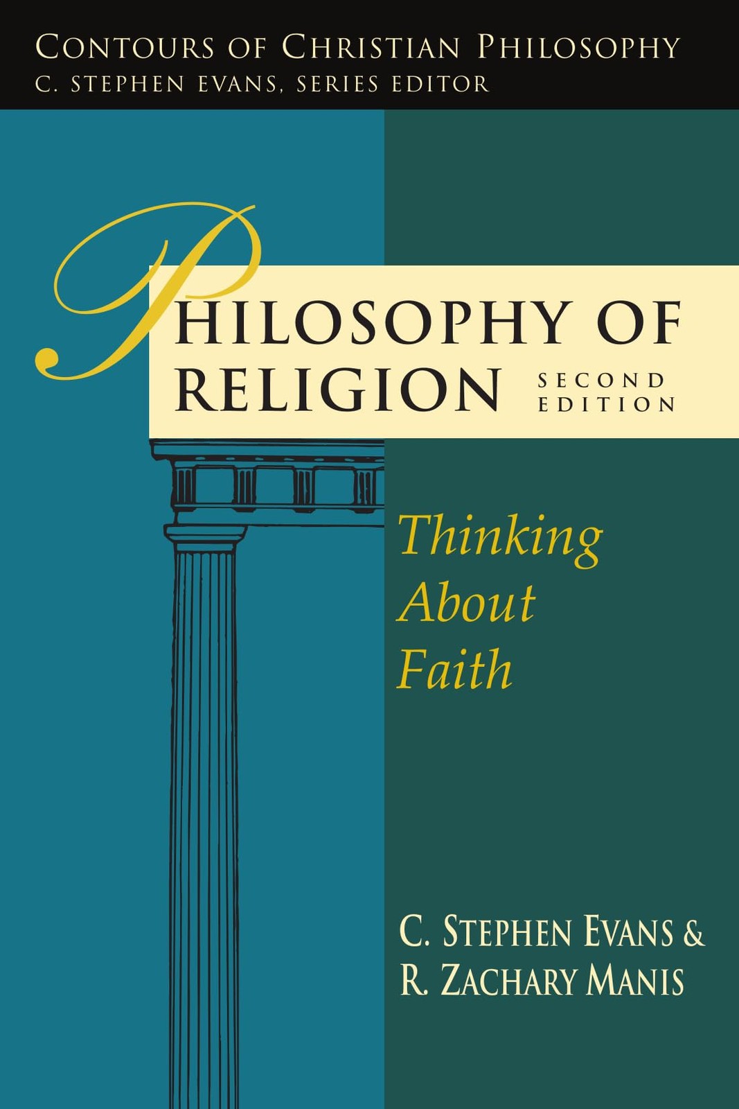 Philosophy of Religion: Thinking About Faith (Contours of Christian Philosop…