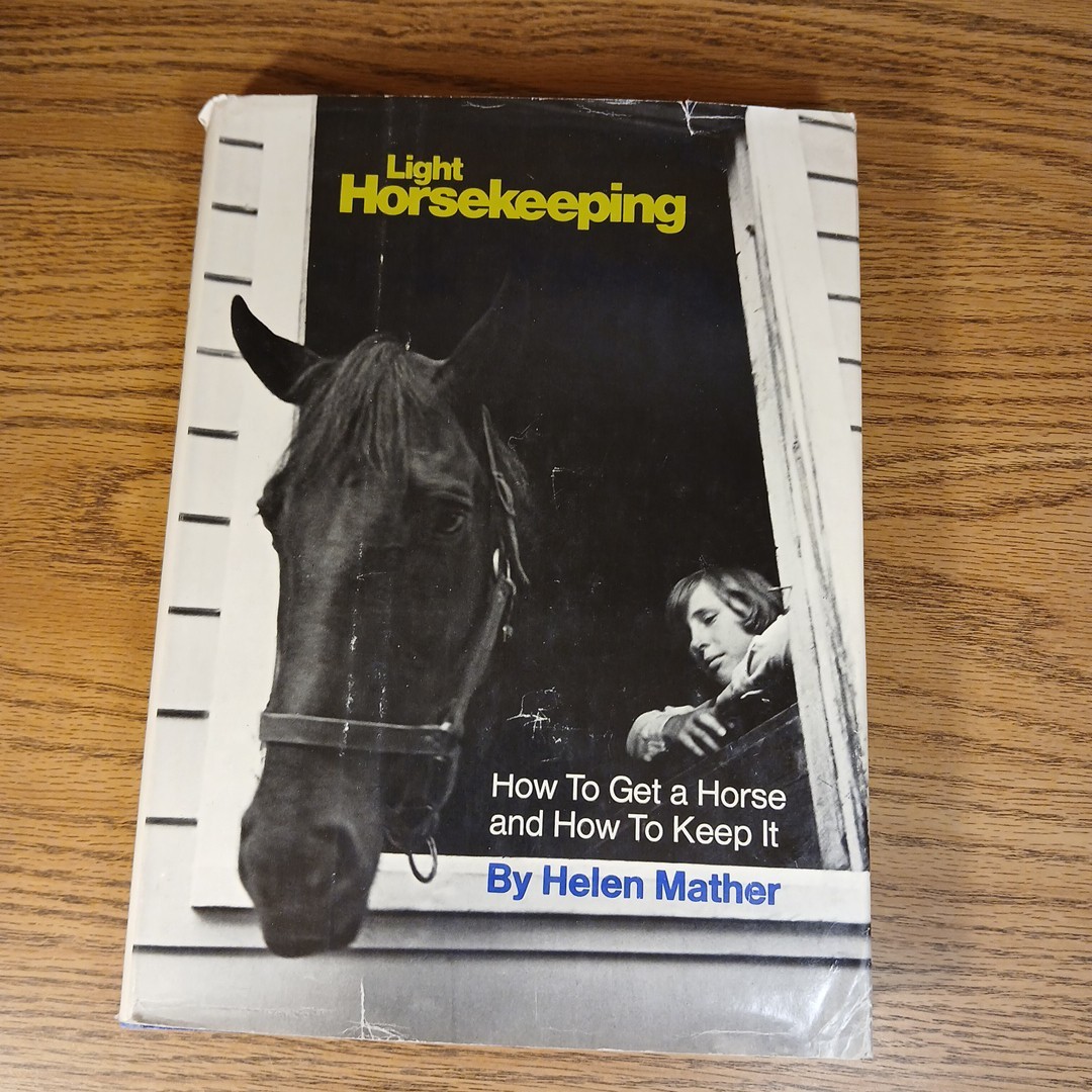 Light Horsekeeping By Helen Mather 1970 Hardcover