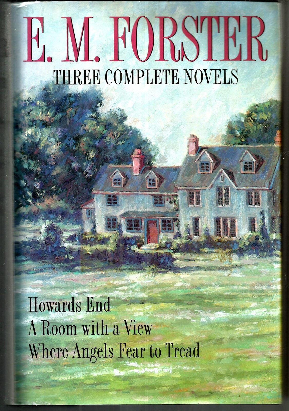E.M. Forster Three Complete Novels Howards End, A Room With a View, Where An…