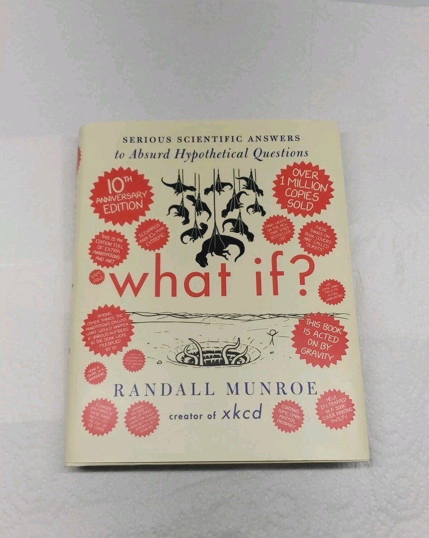 What If? 10th Anniversary Edition: – Hardcover, by Munroe Randall