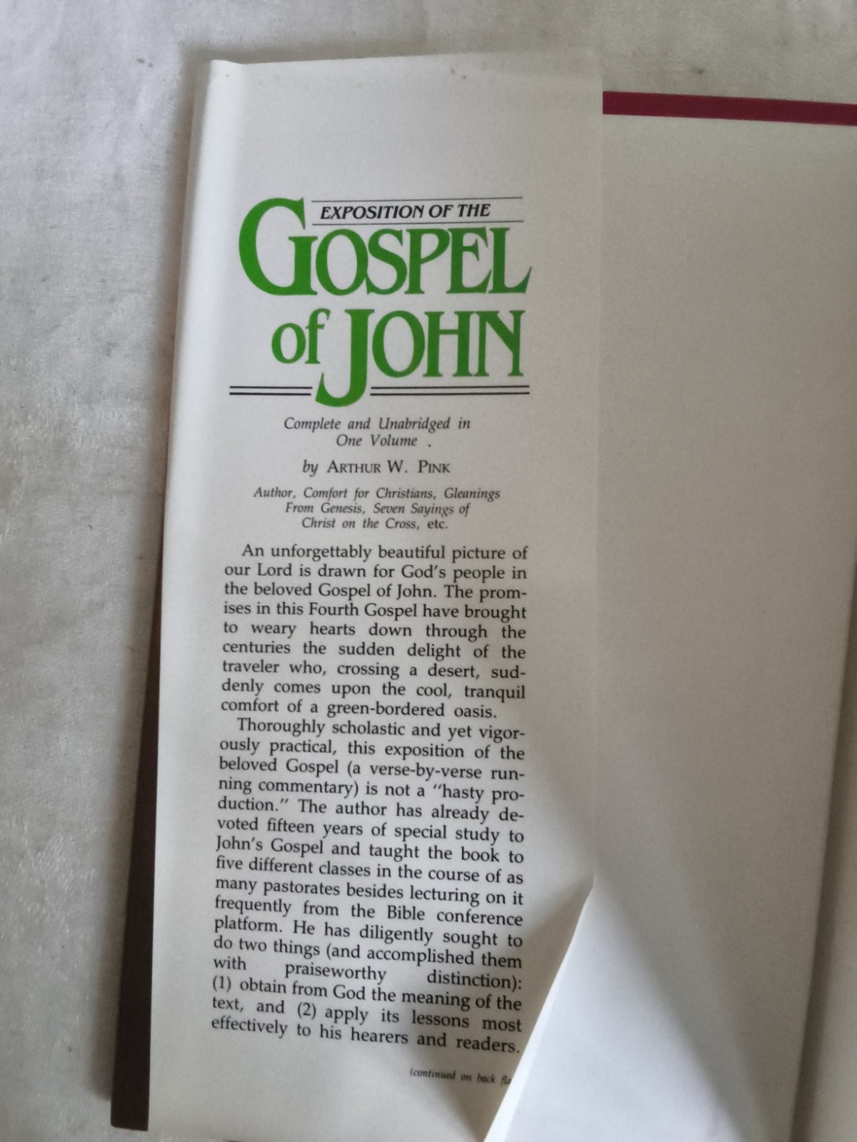 EXPOSITION OF THE GOSPEL OF JOHN Three Volumes in One Complete Arthur W. Pink HC