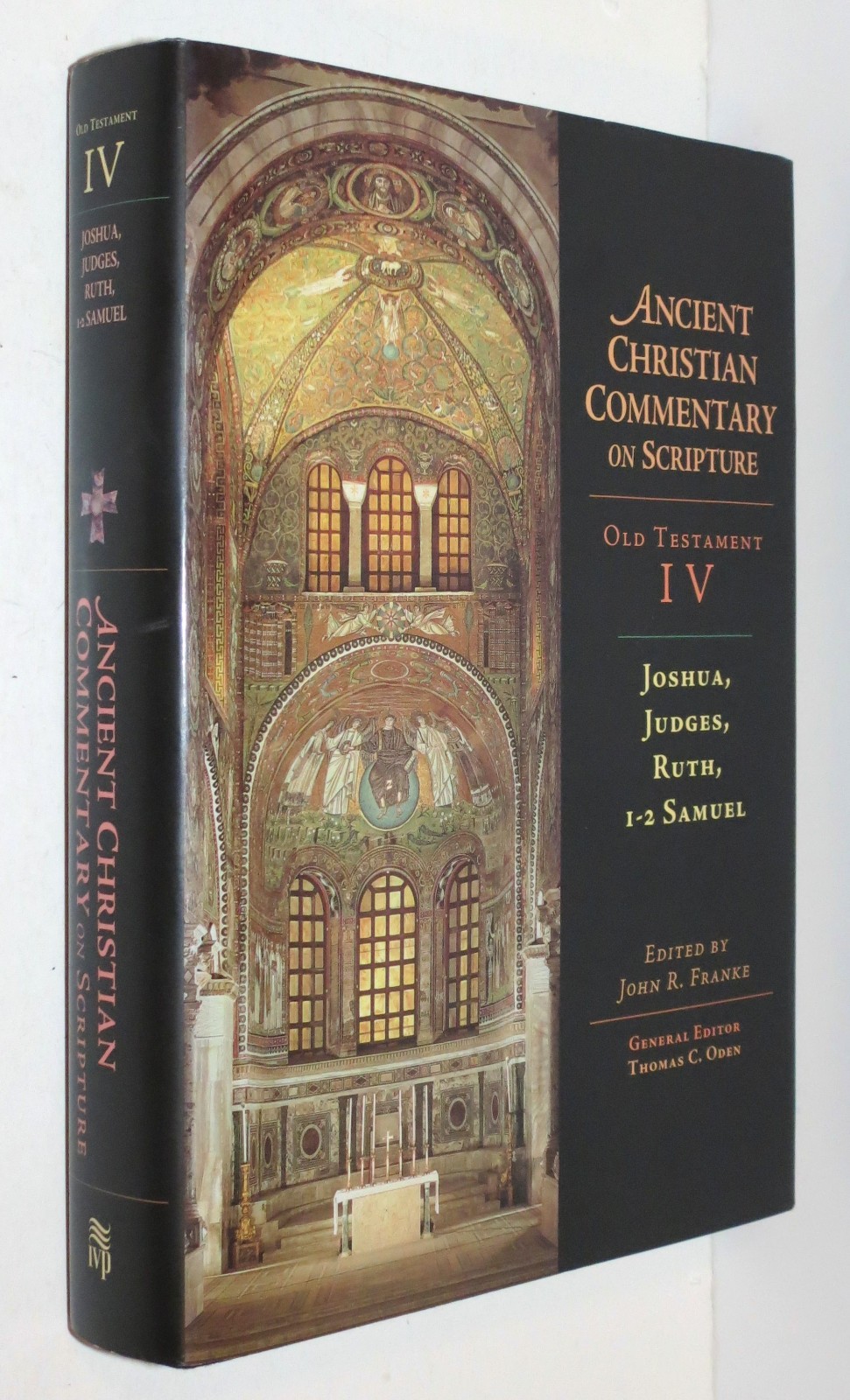 ANCIENT CHRISTIAN COMMENTARY on Scripture 2005 OT IV HB/DJ Joshua, Judges, Ruth