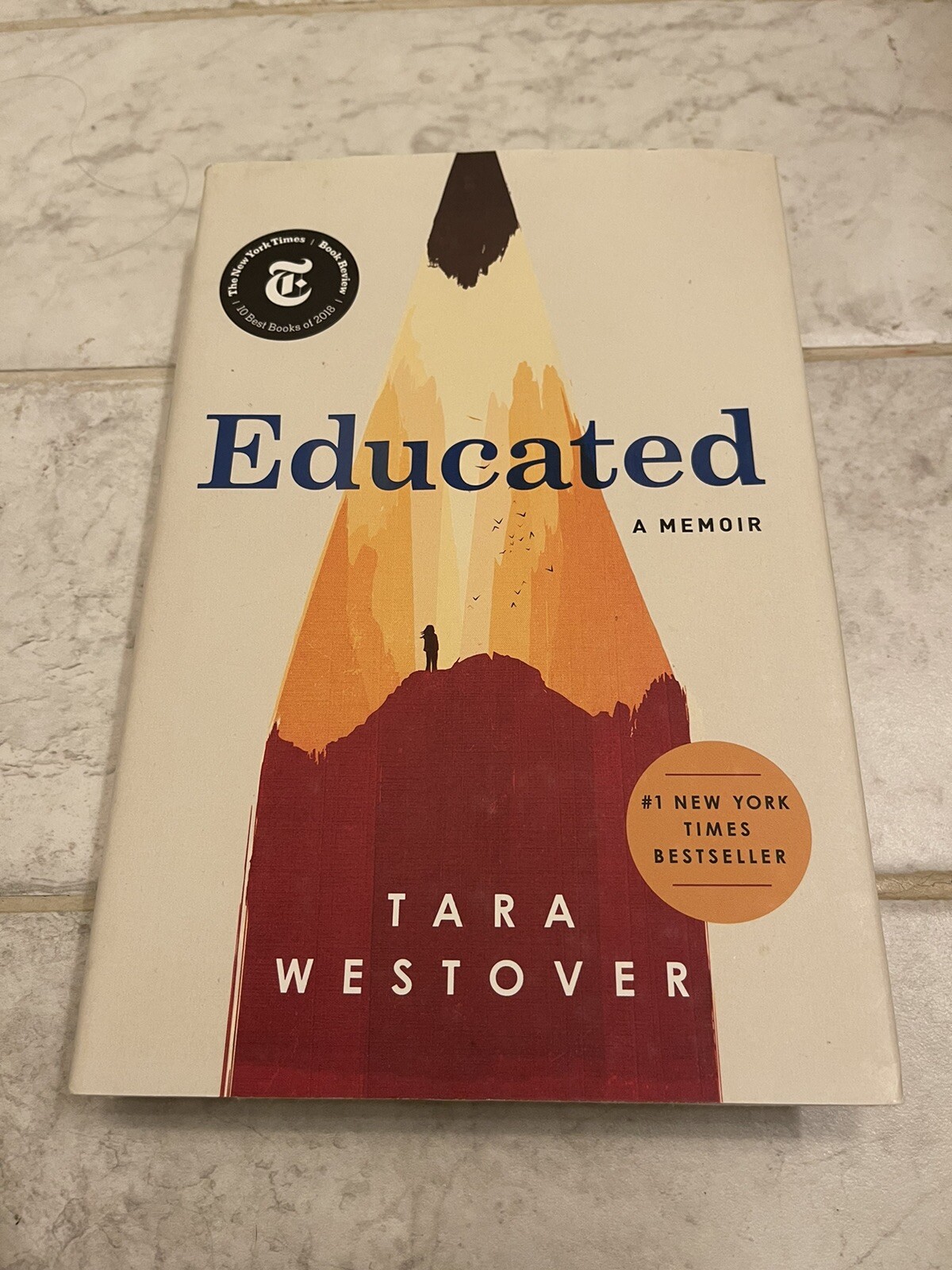 Educated A Memoir : Tara Westover NYT Best Book Very Good Hardcover 2018 Nonfic