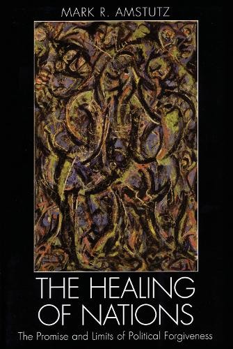 The Healing of Nations: The Promise A…, Amstutz, Mark