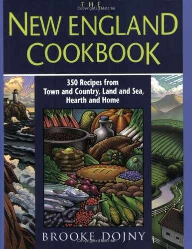 The New England Cookbook: 350 Recipes – Paperback, by Dojny Brooke – Very Good