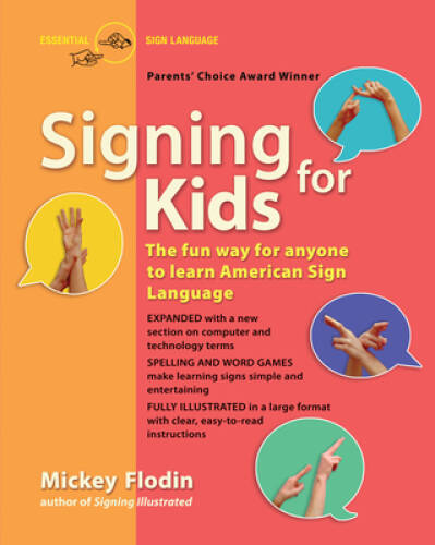 Signing for Kids, Expanded Edition – Paperback By Flodin, Mickey – VERY GOOD