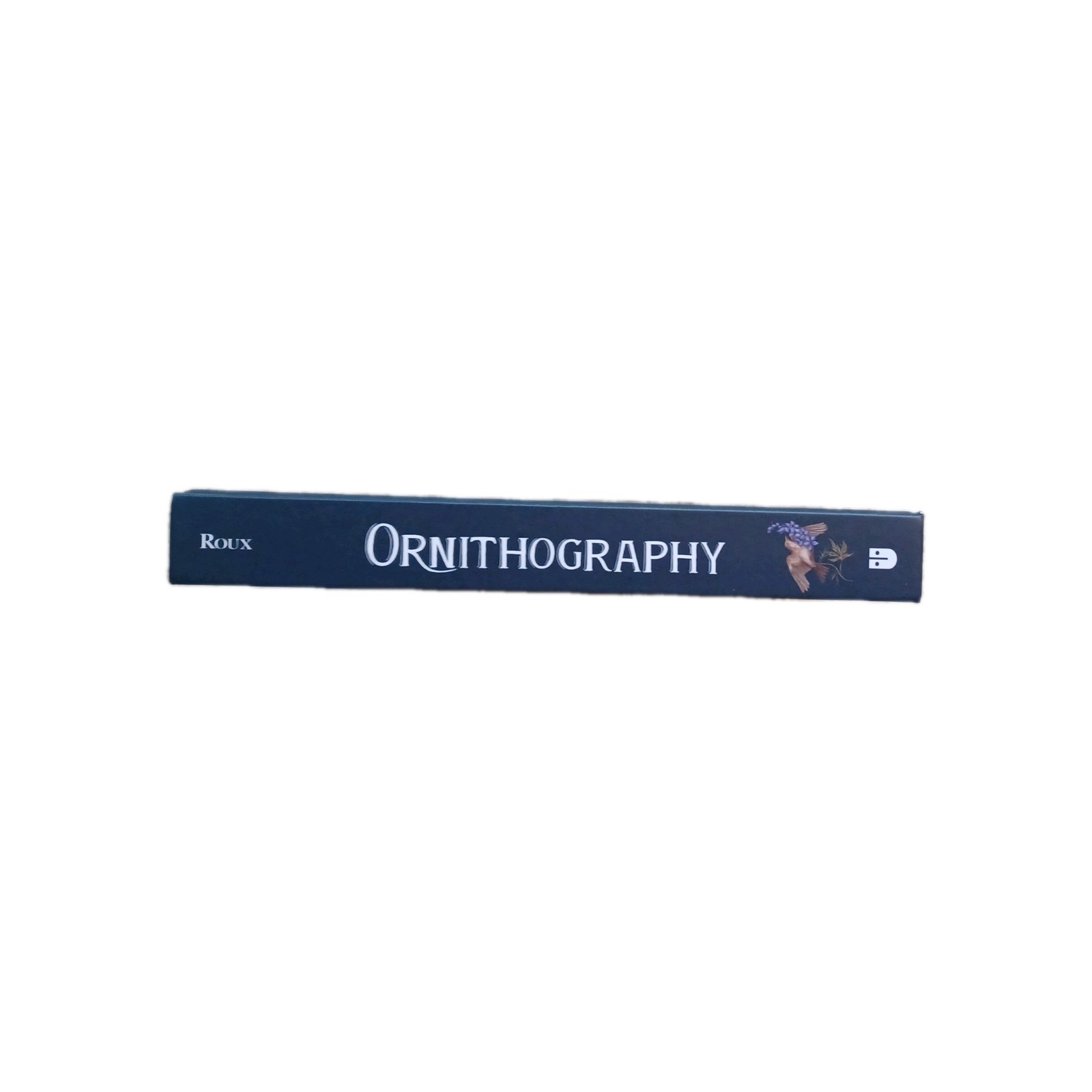 Ornithography: An Illustrated Guide to Bird Lore & Symbolism (Volume 2) (Hid…
