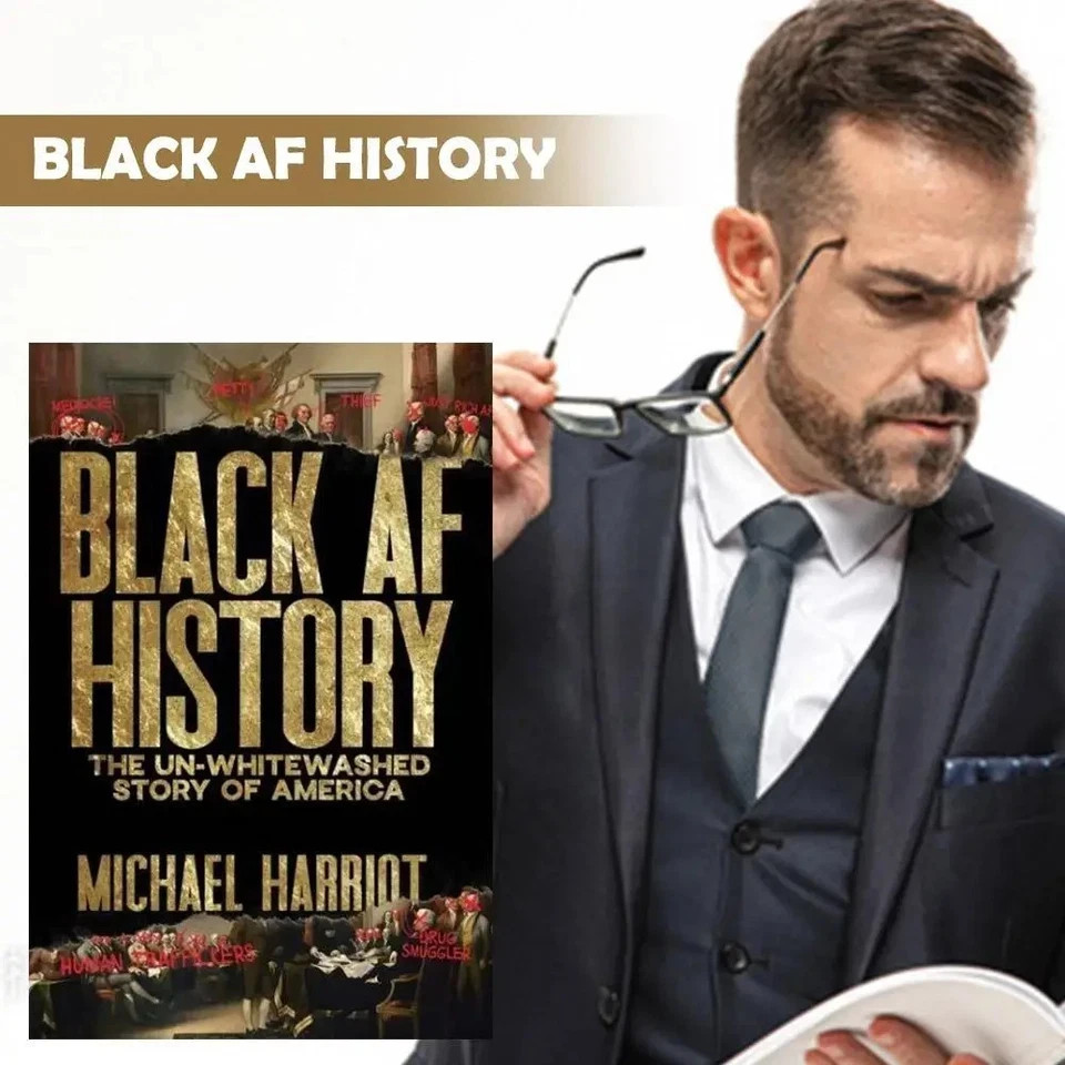 Black AF History : The un-Whitewashed Story of America by Michael Harriot USA