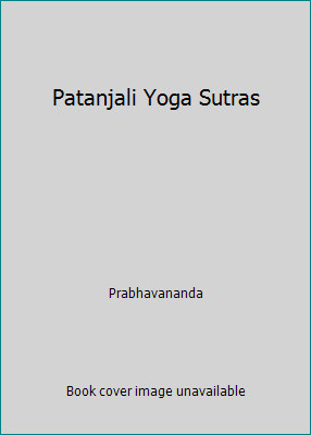 Patanjali Yoga Sutras by Prabhavananda