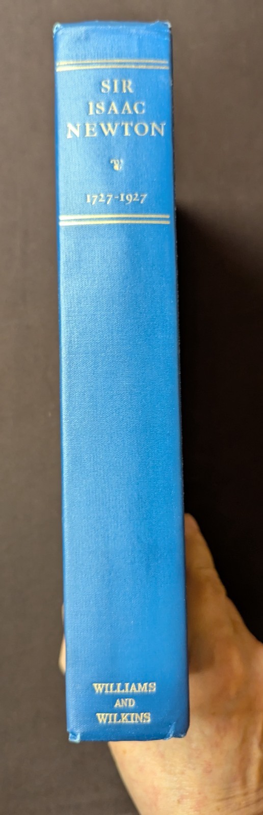 Sir Isaac Newton 1727-1927: A Bicentenary Evaluation of His Work 1928