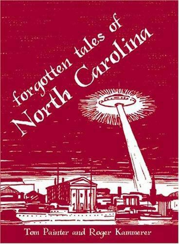 Forgotten Tales of North Carolina