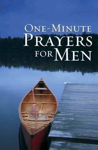 One-Minute Prayers for Men Gift Edition , Harvest House Publishers