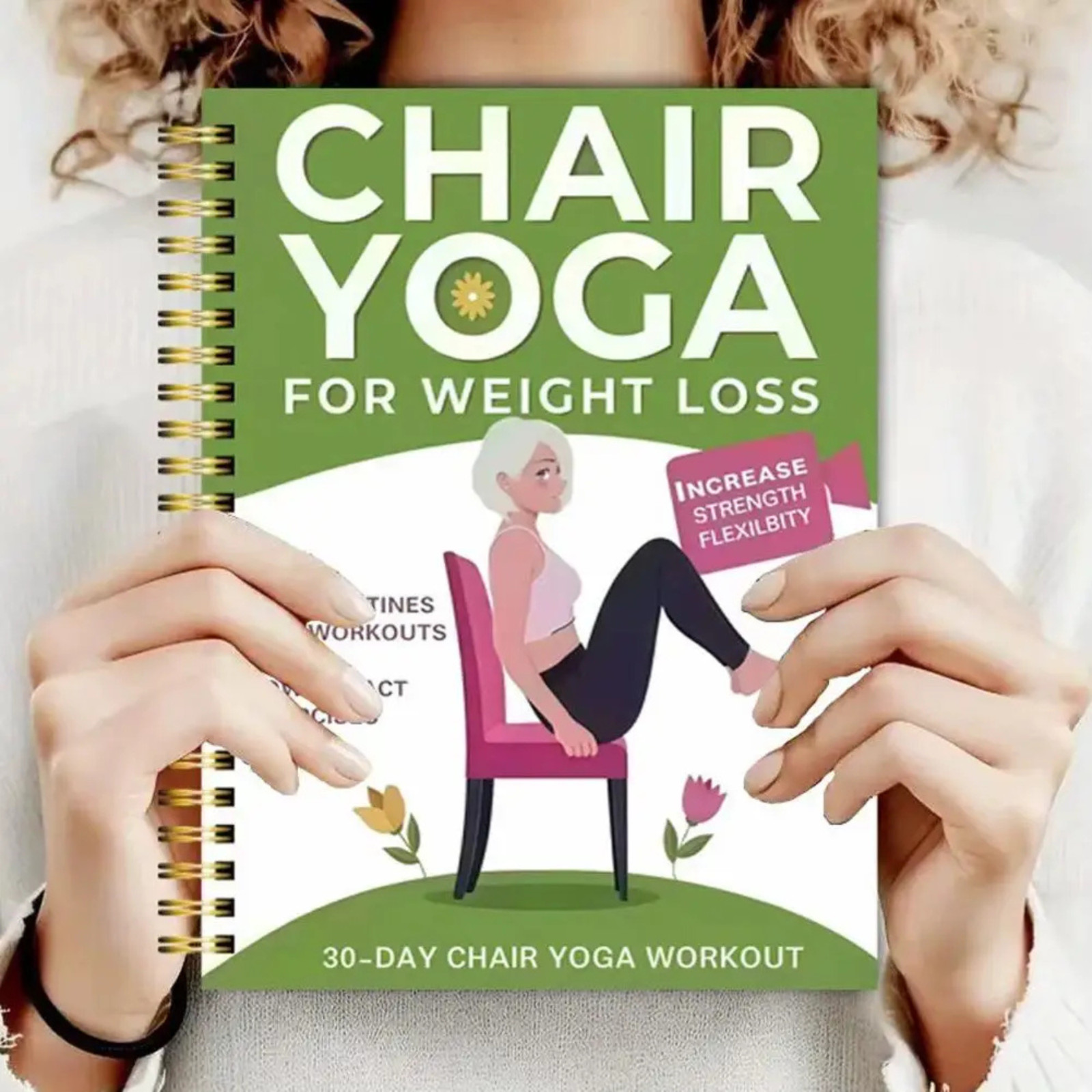 Chair Yoga for Weight Loss: a Collection of 50+ Low-Impact Exercises for Seniors