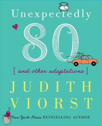 Unexpectedly Eighty: And Other Adaptations – Hardcover – VERY GOOD