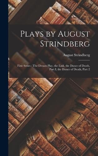 August Strindberg Plays by August Strindberg (Hardback) (UK IMPORT)