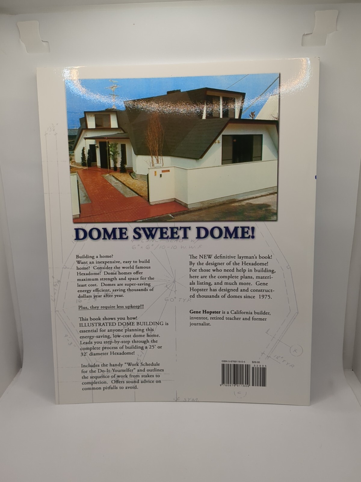 Illustrated Dome Building : Step-by-Step Complete Plans by Gene Hopster