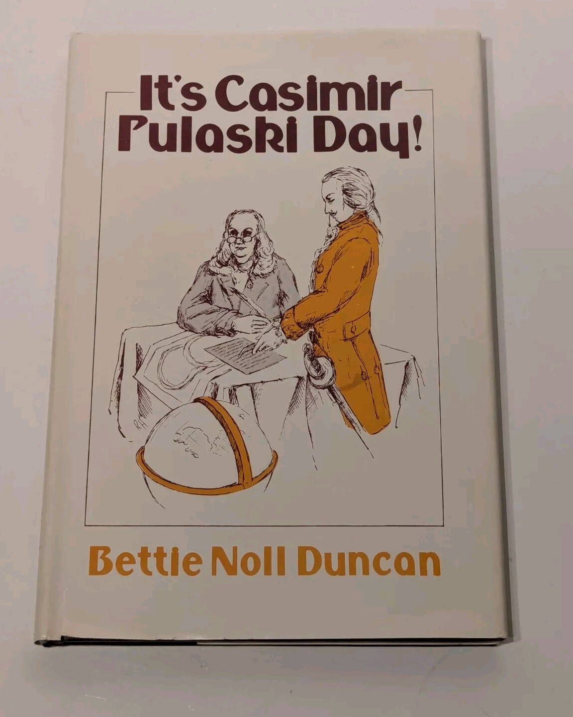 It’s Casimir Pulaski Day – Bettie Noll Duncan SIGNED 1979 Hardcover 1st Edition