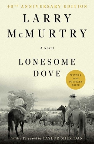 Lonesome Dove: A Novel by Larry McMurtry [Paperback]