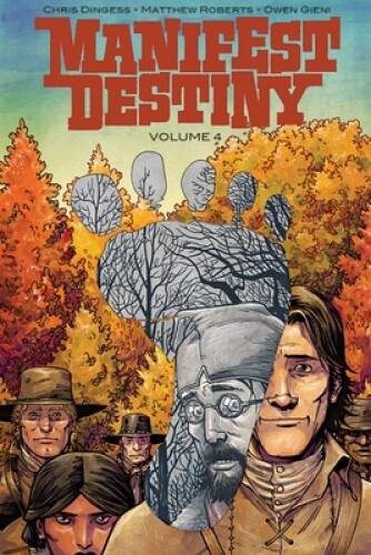 Manifest Destiny Volume 4 Sasq – VERY GOOD