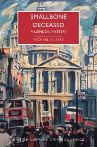 Smallbone Deceased: A London Mystery (British Library Crime Classics) – GOOD