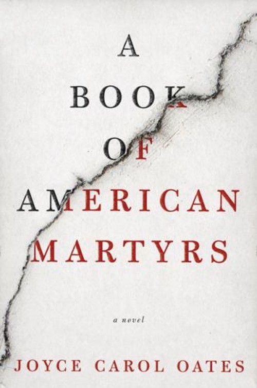A Book of American Martyrs : A Novel Hardcover Joyce Carol Oates