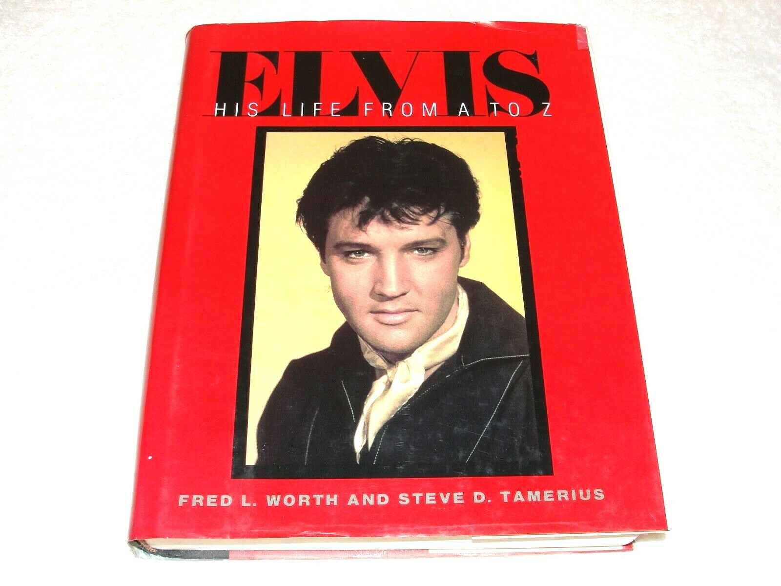 „Elvis His Life Fram A to Z“ Hardcover, 620 pages. By Fred Worth, Steve Tamerius