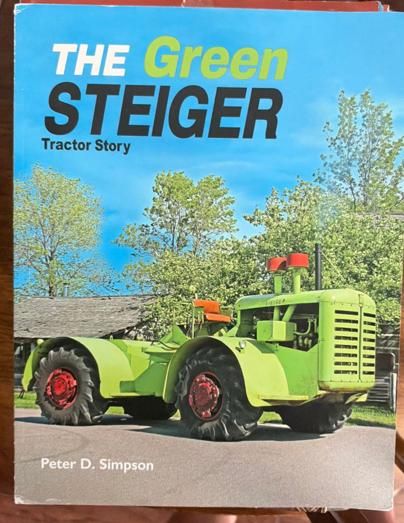 The Green Steiger Tractor Story 206 Page Book by Peter D. Simpson 9798350710588
