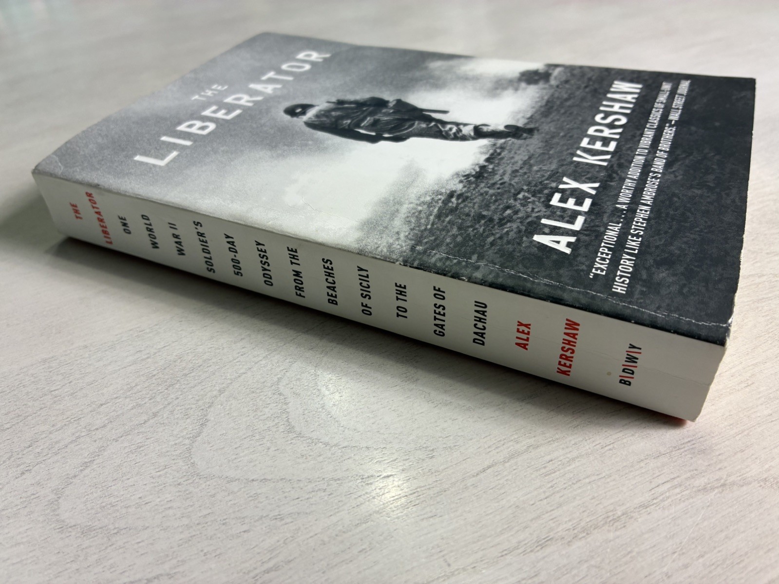 The Liberator (2012) by Alex Kershaw – SIGNED by Author! VG+ PB – Broadway Books