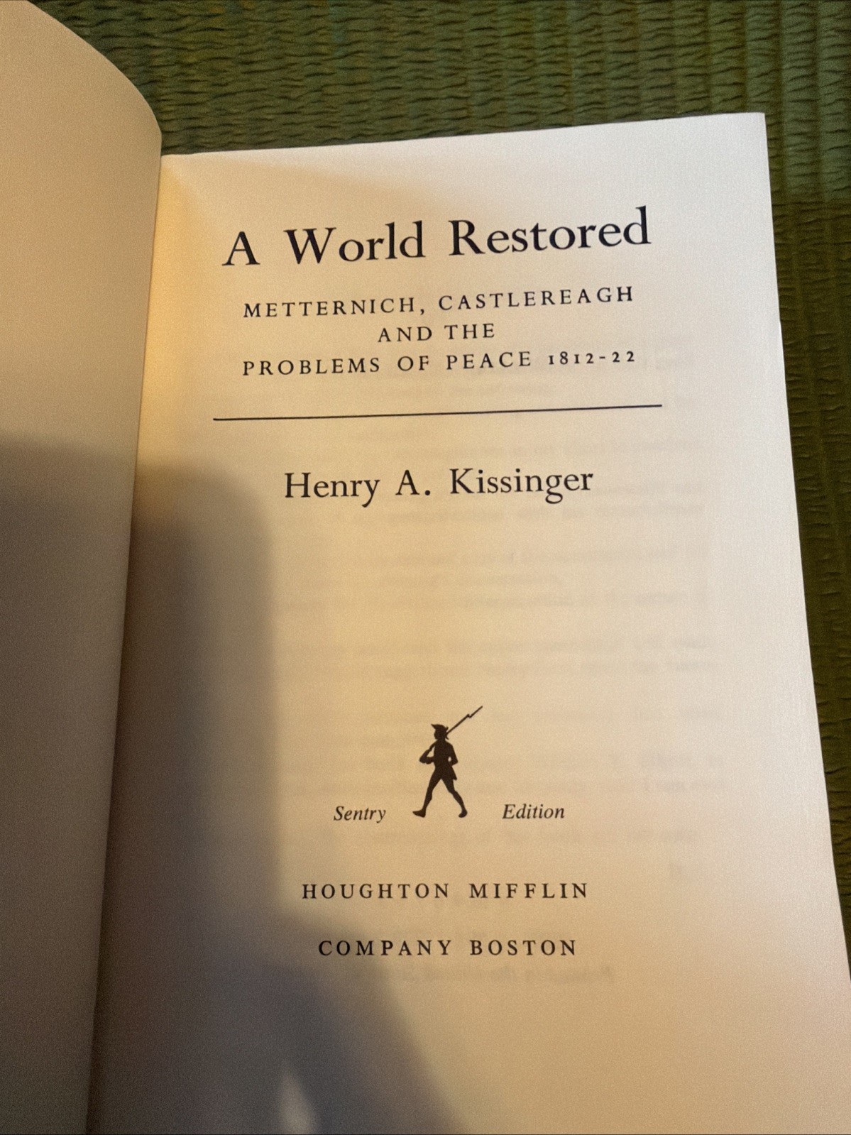 Henry A Kissinger A World Restored Houghton Mifflin Company Sentry Edition