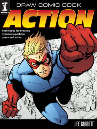 Draw Comic Book Action – Paperback By Garbett, Lee – GOOD