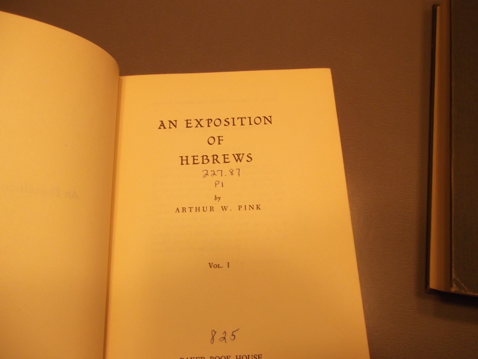 An Exposition of Hebrews 2 Volume Set Hardcover 1963 Arthur W. Pink
