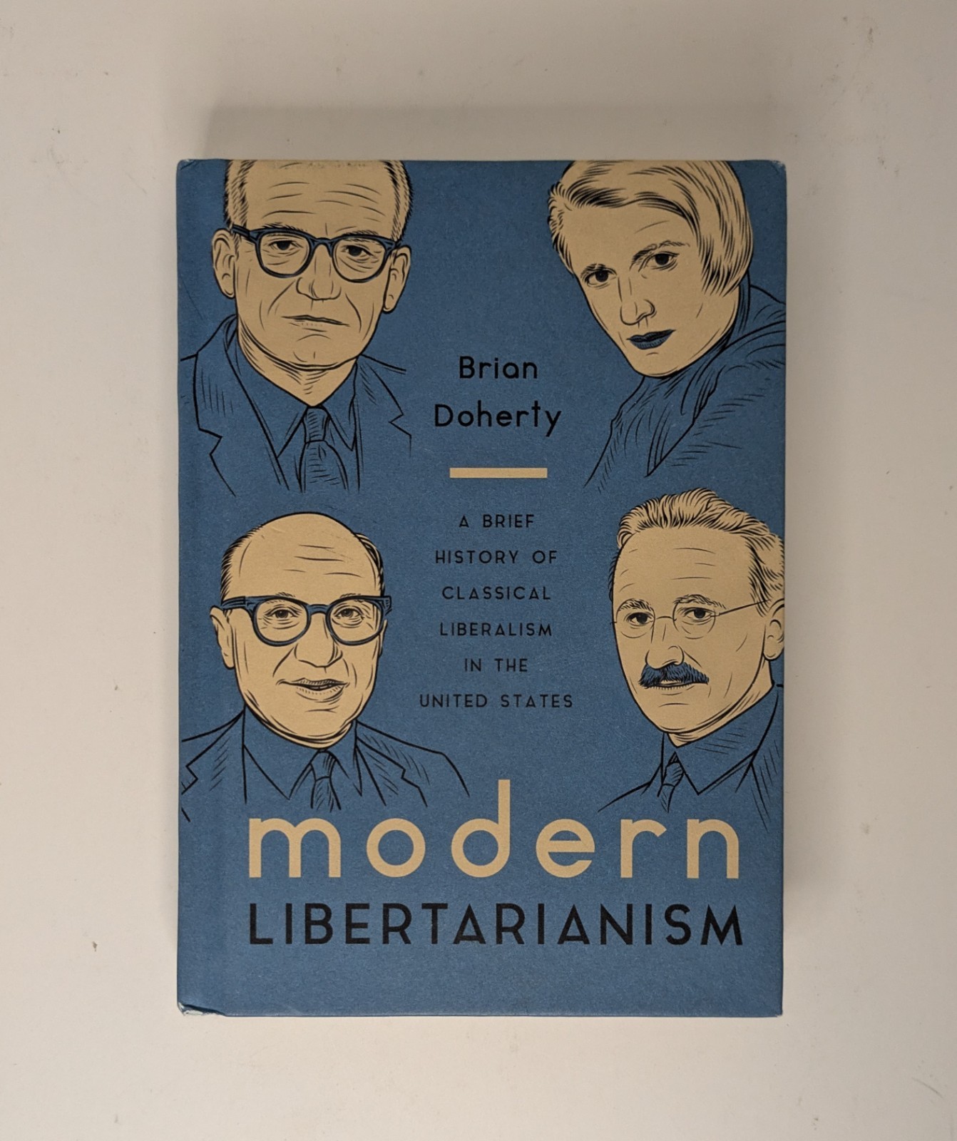 Modern Libertarianism: A Brief Histo…, Doherty, Brian