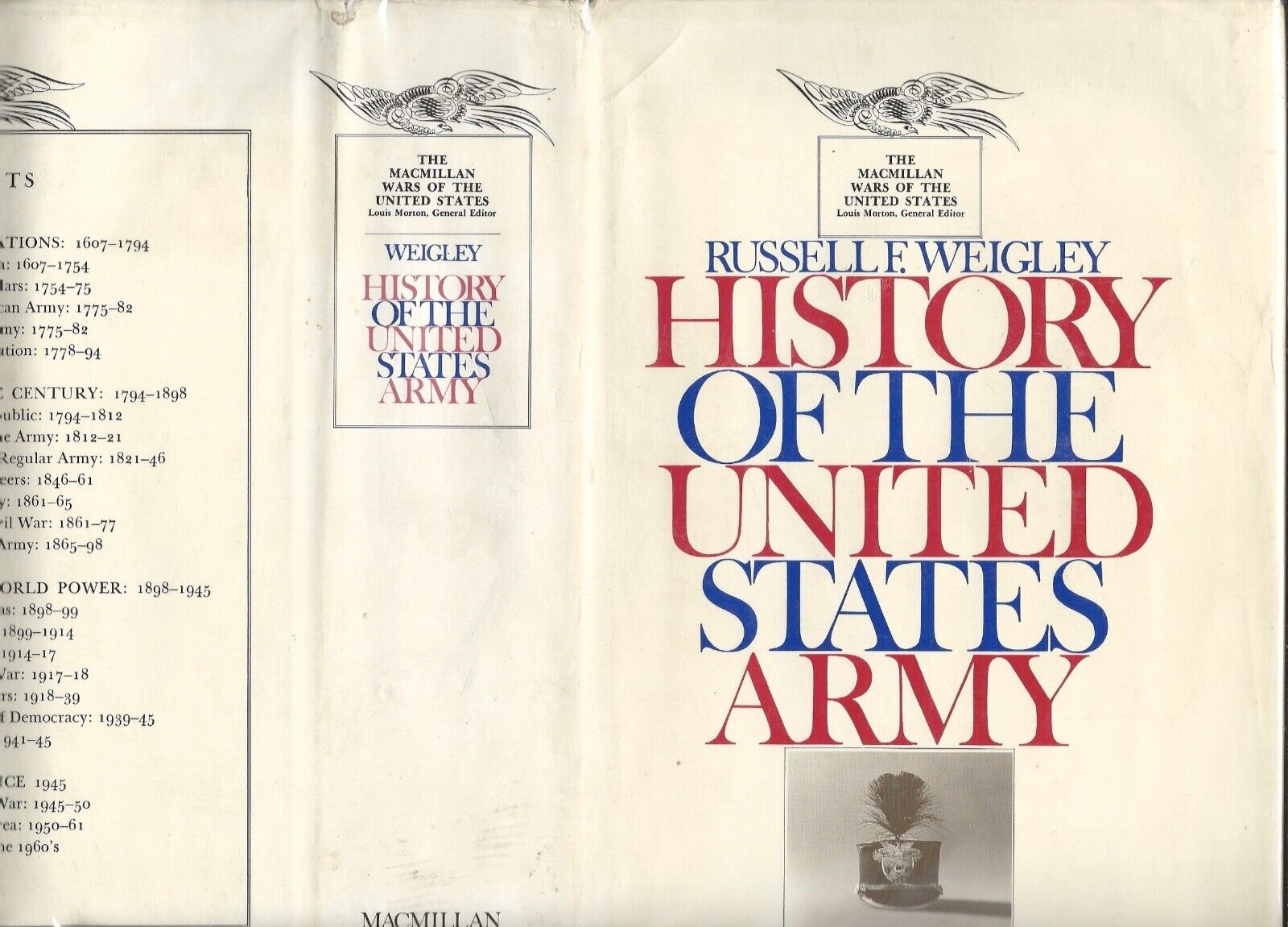 HISTORY of the UNITED STATES ARMY by Weigley (1967 First Print, HC/DJ)