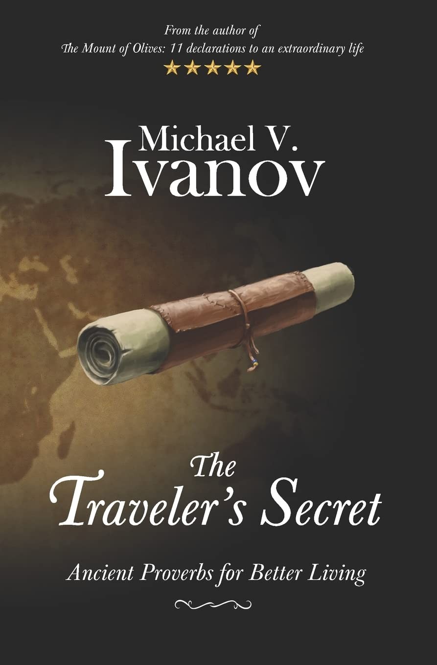 The Traveler’s Secret: Ancient Proverbs for Better Living