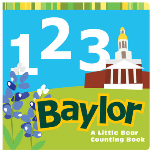 1, 2, 3 Baylor: A Little Bear Counting Book! (Big Bear Books) – Hardcover – GOOD