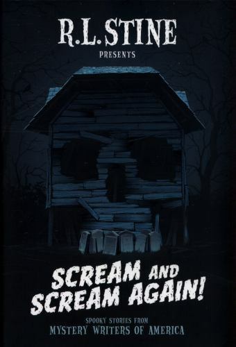 Scream and Scream Again!: Spooky Stories from Mystery Writers of America, Stine,