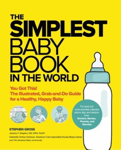 The Simplest Baby Book in the World: The Illustrated, Grab-and-Do Gu – VERY GOOD